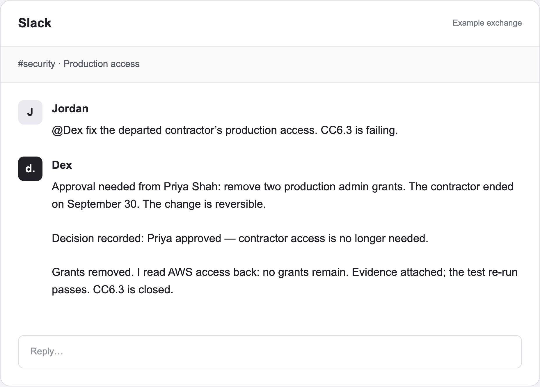 Example Slack exchange: Priya approves removal of two expired production admin grants and Dex posts the verified result.